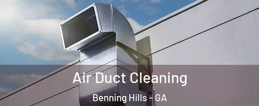 Air Duct Cleaning Benning Hills - GA
