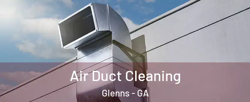 Air Duct Cleaning Glenns - GA