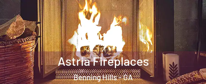 Astria Fireplaces Benning Hills - GA