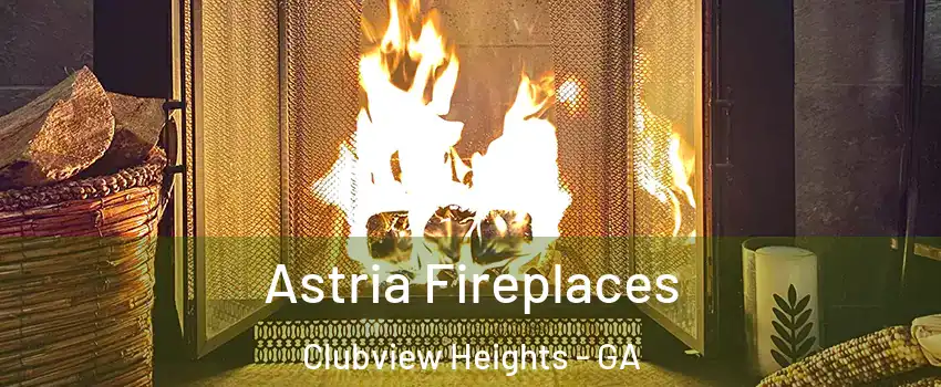 Astria Fireplaces Clubview Heights - GA