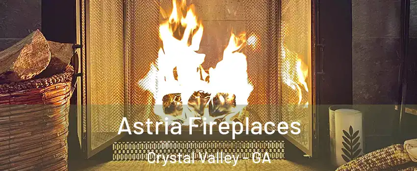 Astria Fireplaces Crystal Valley - GA