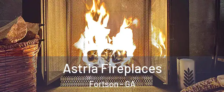 Astria Fireplaces Fortson - GA