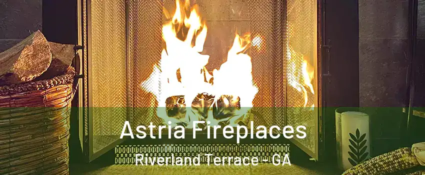 Astria Fireplaces Riverland Terrace - GA