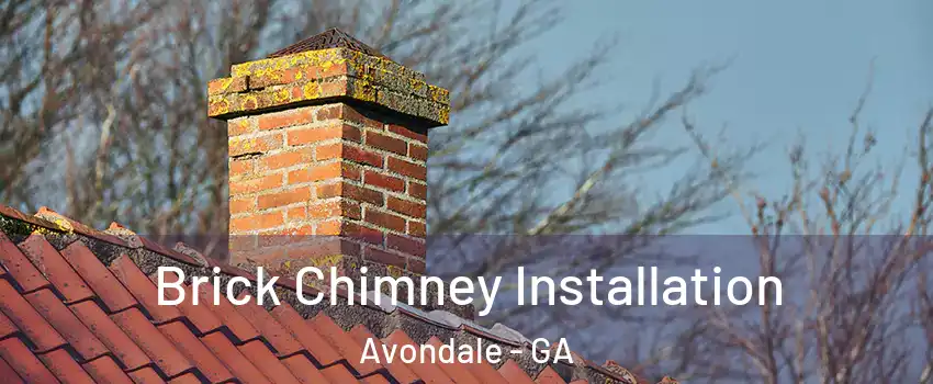 Brick Chimney Installation Avondale - GA