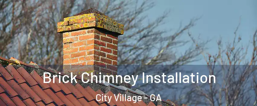 Brick Chimney Installation City Village - GA