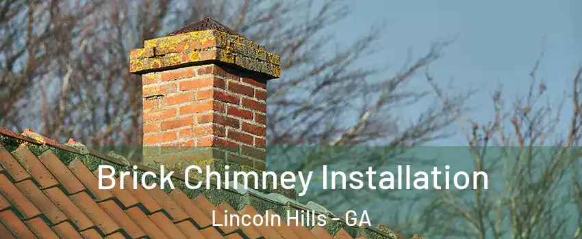Brick Chimney Installation Lincoln Hills - GA