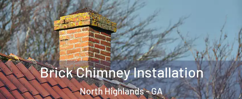 Brick Chimney Installation North Highlands - GA
