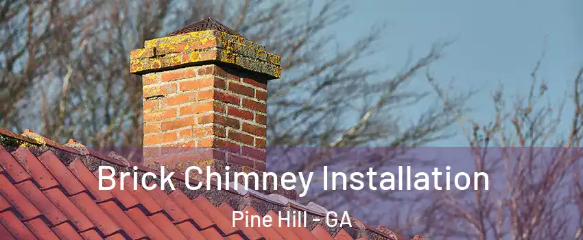 Brick Chimney Installation Pine Hill - GA