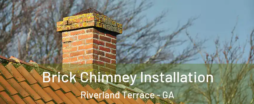 Brick Chimney Installation Riverland Terrace - GA