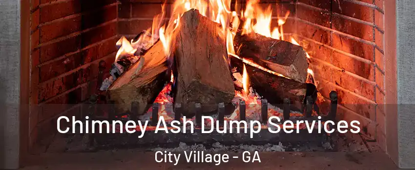 Chimney Ash Dump Services City Village - GA