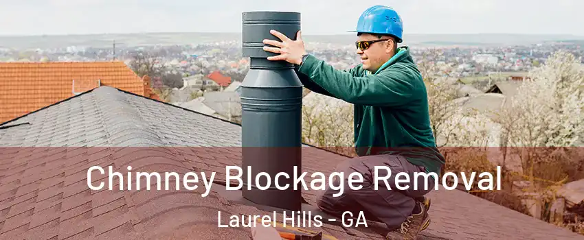 Chimney Blockage Removal Laurel Hills - GA