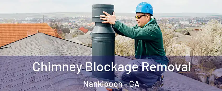 Chimney Blockage Removal Nankipooh - GA