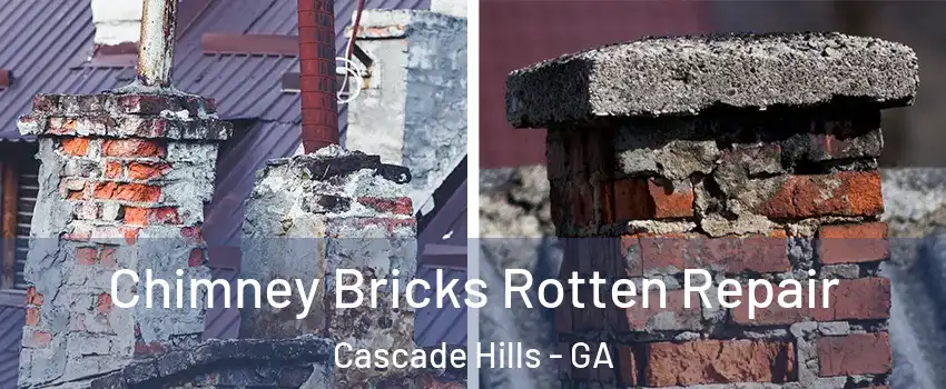 Chimney Bricks Rotten Repair Cascade Hills - GA