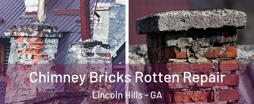 Chimney Bricks Rotten Repair Lincoln Hills - GA