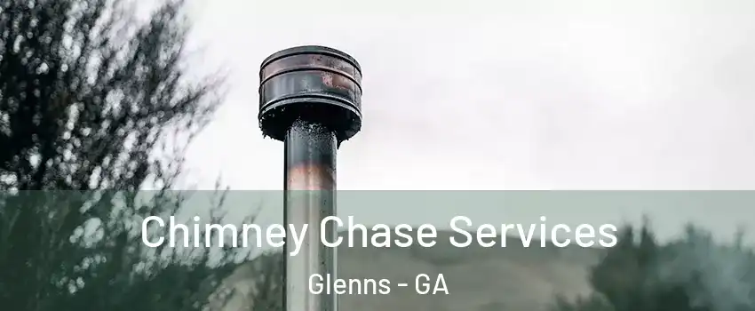 Chimney Chase Services Glenns - GA