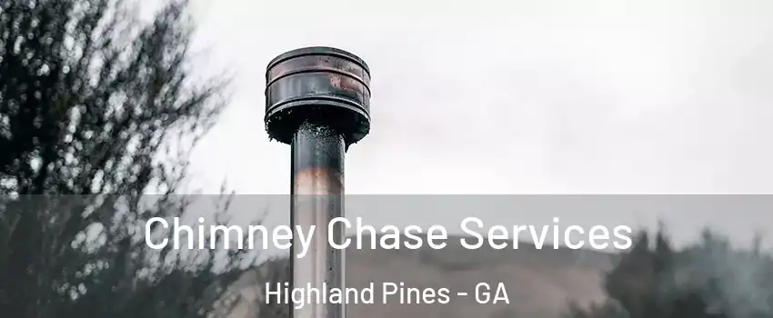 Chimney Chase Services Highland Pines - GA