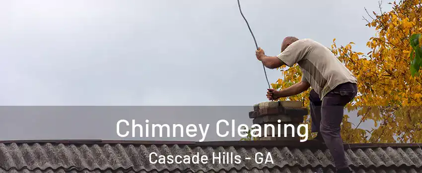 Chimney Cleaning Cascade Hills - GA