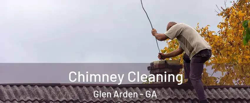 Chimney Cleaning Glen Arden - GA