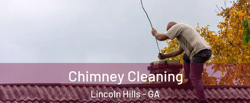 Chimney Cleaning Lincoln Hills - GA