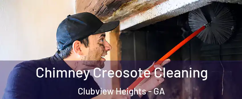 Chimney Creosote Cleaning Clubview Heights - GA