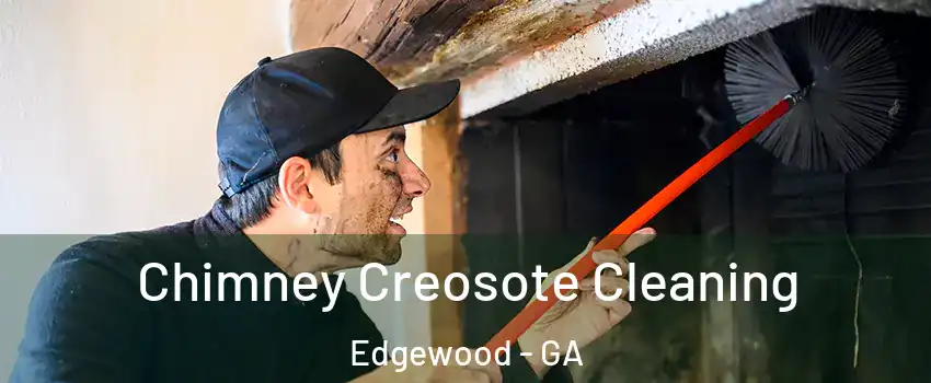 Chimney Creosote Cleaning Edgewood - GA