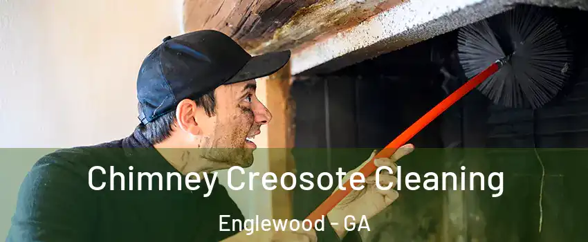 Chimney Creosote Cleaning Englewood - GA