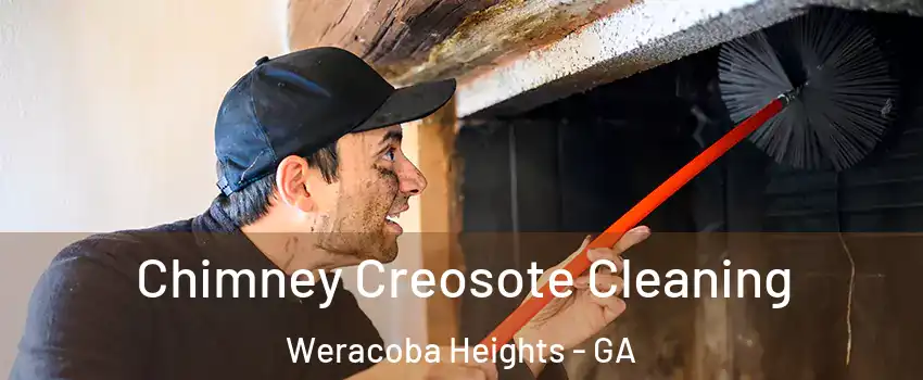 Chimney Creosote Cleaning Weracoba Heights - GA
