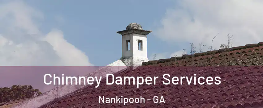 Chimney Damper Services Nankipooh - GA