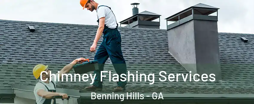 Chimney Flashing Services Benning Hills - GA
