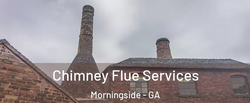 Chimney Flue Services Morningside - GA