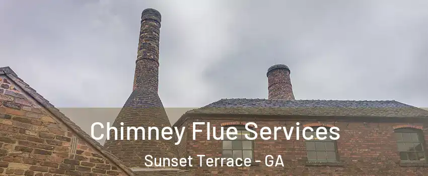 Chimney Flue Services Sunset Terrace - GA
