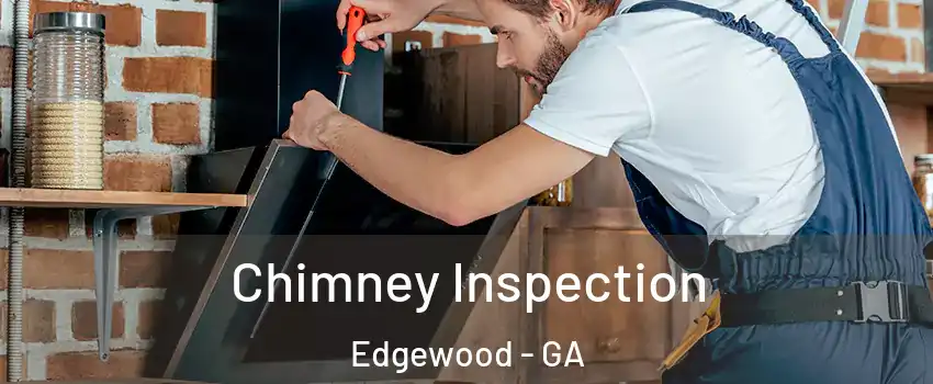 Chimney Inspection Edgewood - GA