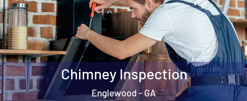 Chimney Inspection Englewood - GA