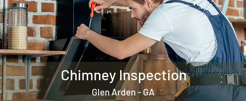 Chimney Inspection Glen Arden - GA