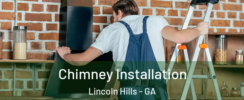 Chimney Installation Lincoln Hills - GA