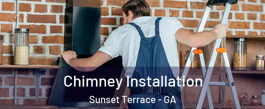 Chimney Installation Sunset Terrace - GA