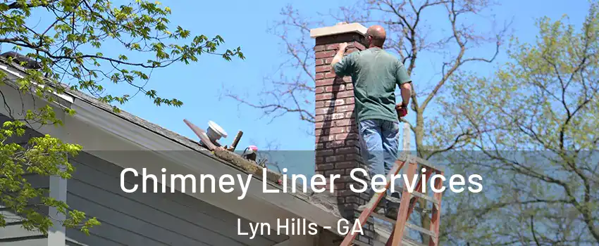 Chimney Liner Services Lyn Hills - GA