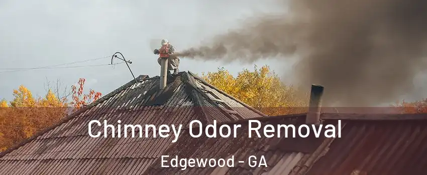 Chimney Odor Removal Edgewood - GA