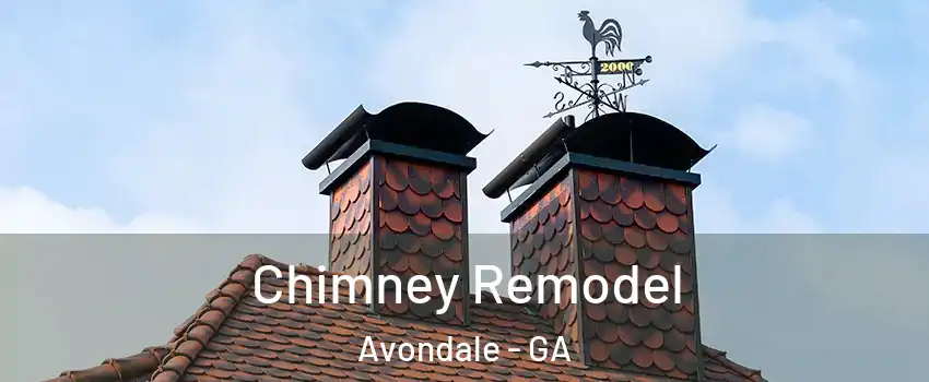Chimney Remodel Avondale - GA