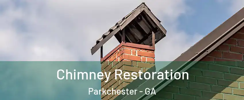 Chimney Restoration Parkchester - GA