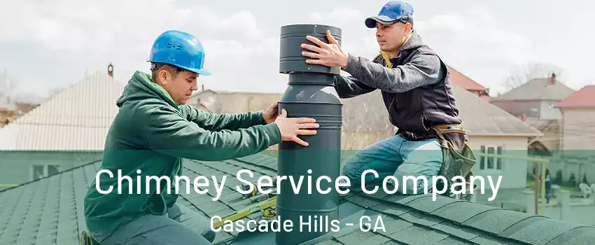 Chimney Service Company Cascade Hills - GA
