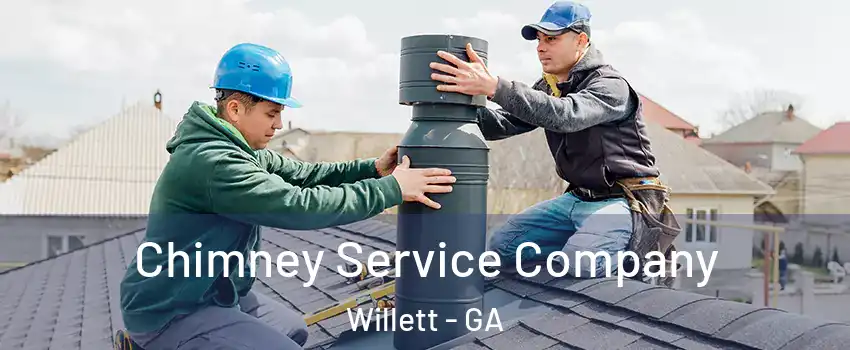 Chimney Service Company Willett - GA