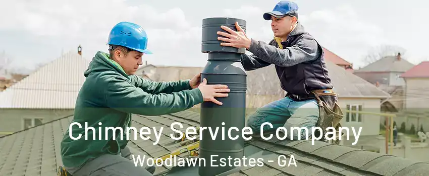 Chimney Service Company Woodlawn Estates - GA