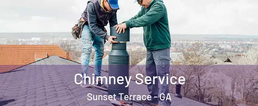 Chimney Service Sunset Terrace - GA