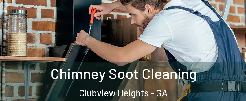 Chimney Soot Cleaning Clubview Heights - GA