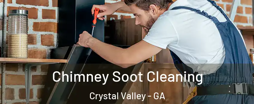 Chimney Soot Cleaning Crystal Valley - GA