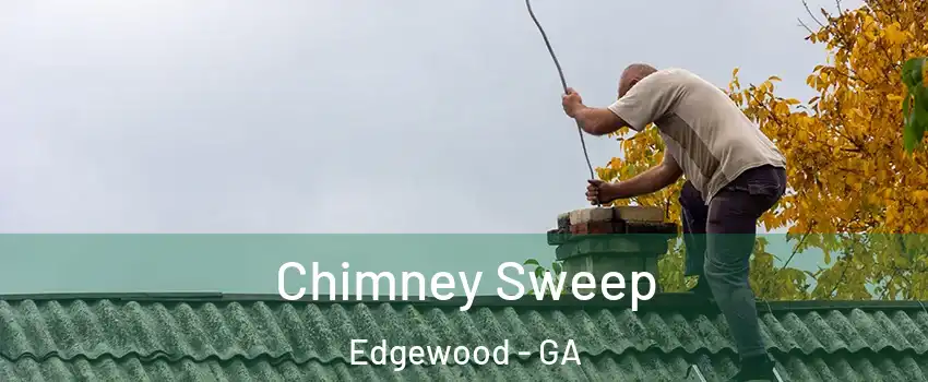 Chimney Sweep Edgewood - GA