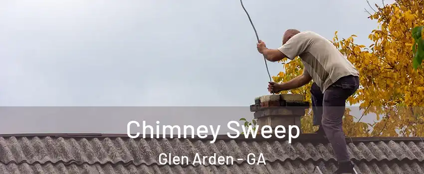 Chimney Sweep Glen Arden - GA