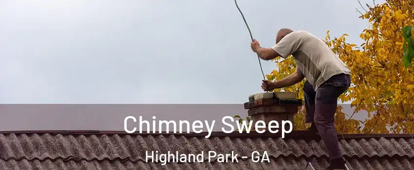 Chimney Sweep Highland Park - GA