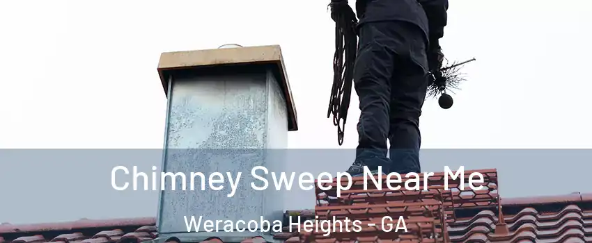Chimney Sweep Near Me Weracoba Heights - GA